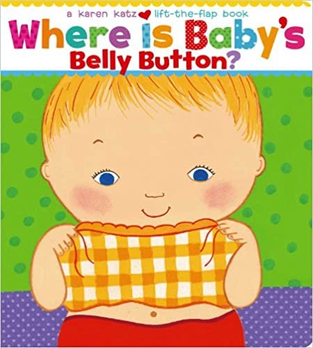 ダウンロード  Where Is Baby's Belly Button? (Karen Katz Lift-the-Flap Books) 本