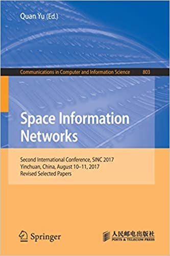 تحميل Space Information Networks: Second International Conference, SINC 2017, Yinchuan, China, August  10-11, 2017, Revised Selected Papers