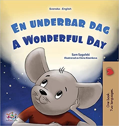 تحميل A Wonderful Day (Swedish English Bilingual Children&#39;s Book)