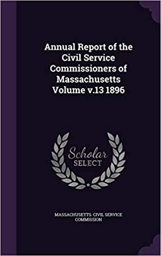 Annual Report of the Civil Service Commissioners of Massachusetts Volume v.13 1896 indir