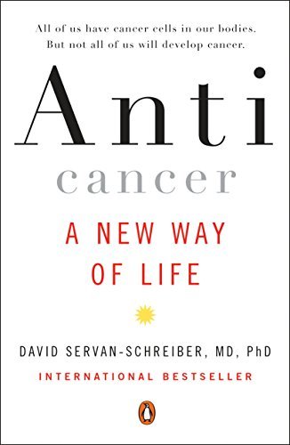 ダウンロード  Anticancer: A New Way of Life (English Edition) 本