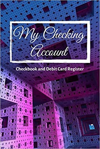 My Checking Account: V.7 - Checkbook and Debit Card Register ; Personal Checking Account Balance, Simple Transaction Leager / double-sided perfect binding, non-perforated indir