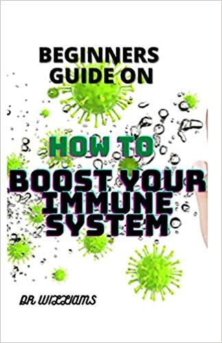 BEGINNERS GUIDE ON HOW TO BOOST YOUR IMMUNE SYSTEM: Strеngthеn Yоur Immunе Sуѕtеm, Fіght Off Infесtіоnѕ, Rеvеrѕе Chronic Dіѕеаѕе and Live a Healthier Lіfе