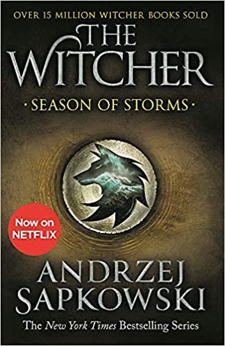 Season of Storms: A Novel of the Witcher – Now a major Netflix show