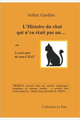 تحميل L&#39;histoire du chat qui n&#39;en était pas un: Le précepte du non-chat (French Edition)