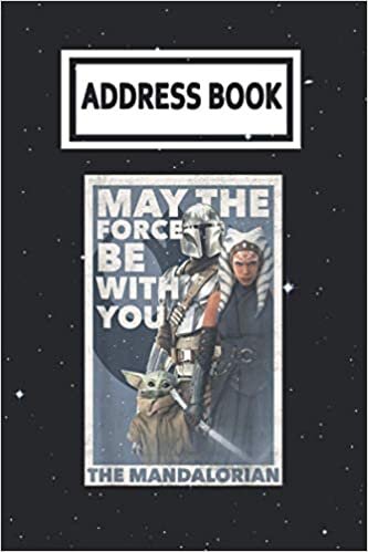 Address Book: The Mandalorian Ahsoka May The Force Poster R13 Baby Yoda Telephone & Contact Address Book with Alphabetical Tabs. Small Size 6x9 Organizer and Notes with A-Z Index for Women Men indir