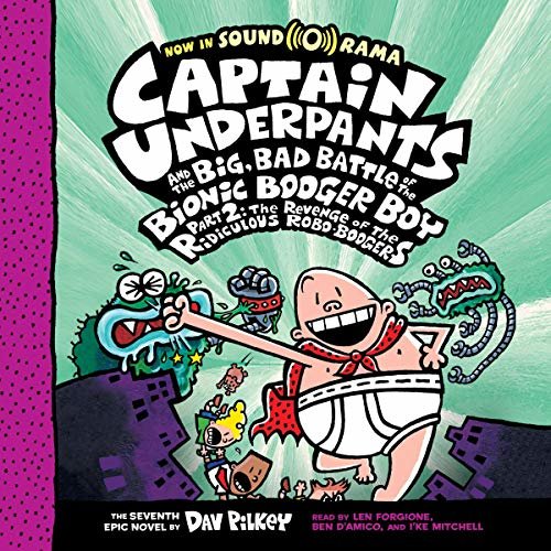 ダウンロード  Captain Underpants and the Big, Bad Battle of the Bionic Booger Boy, Part 2: Captain Underpants, Book 7 本