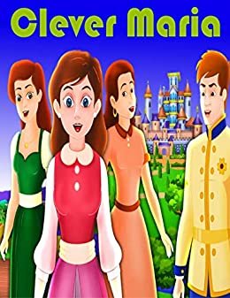 ダウンロード  Clever Maria: English Cartoon | Moral Stories For Kids | Classic Stories (English Edition) 本