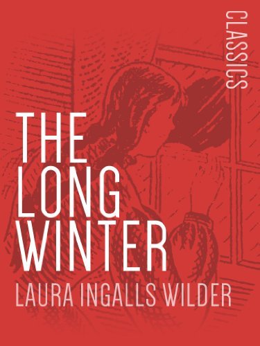 ダウンロード  The Long Winter: Little House on the Prairie #6 (English Edition) 本