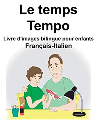 Français-Italien Le temps/Tempo Livre d'images bilingue pour enfants indir