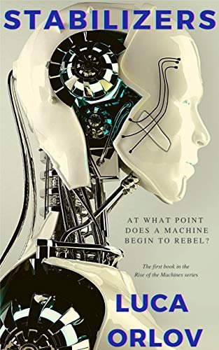 ダウンロード  Stabilizers (Rise of the Machines Book 1) (English Edition) 本
