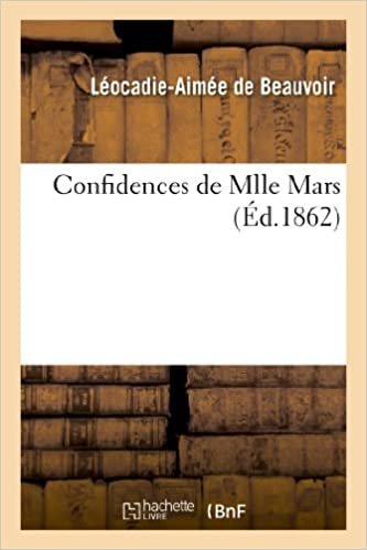 Confidences de Mlle Mars (Éd.1862) (Litterature)