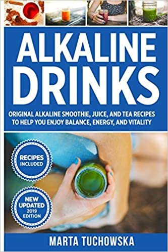 اقرأ Alkaline Drinks: Original Alkaline Smoothie, Juice, and Tea Recipes to Help You Enjoy Balance, Energy, and Vitality الكتاب الاليكتروني 