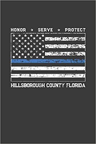تحميل Honor Serve Protect Hillsborough County Florida: A Thin Blue Line Gift Notebook for a Law Enforcement Officer