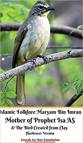 indir Islamic Folklore Maryam Bin Imran Mother of Prophet Isa AS and The Bird Created from Clay Hardcover Version