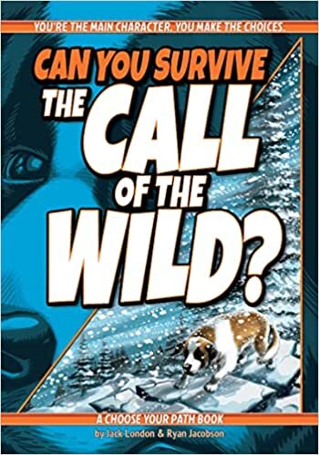 تحميل Can You Survive the Call of the Wild?: A Choose Your Path Book