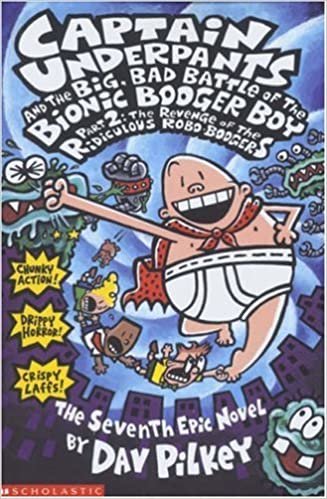 ダウンロード  Big, Bad Battle of the Bionic Booger Boy Part Two:The Revenge of the Ridiculous Robo-Boogers (Captain Underpants) 本