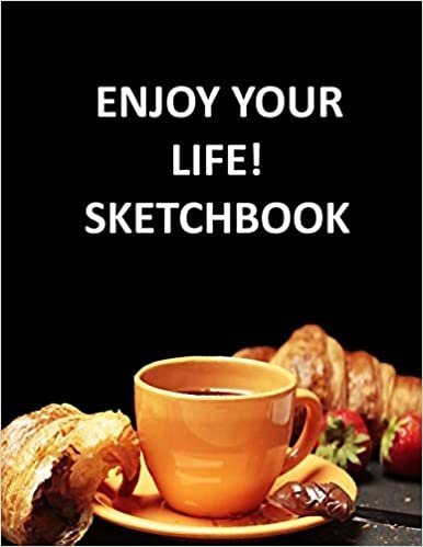 indir ENJOY YOUR LIFE! SKETCHBOOK: Notebook, Journal, 8,5 x 11, 120 pages for Writing, Drawing and Sketching (Sketchbook for you)