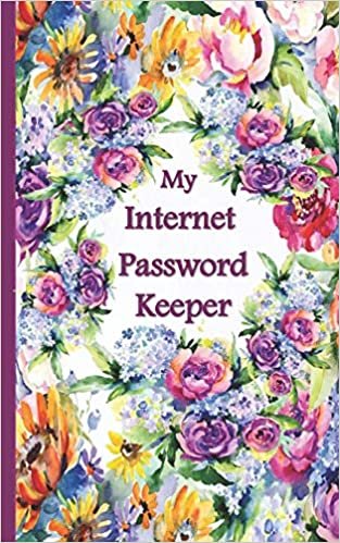 My Internet Password Book: with Alphabetical Pages All-in-One-Place Internet Password, Website and Email, Address Book Small Discreet Size Beautiful Floral Cover