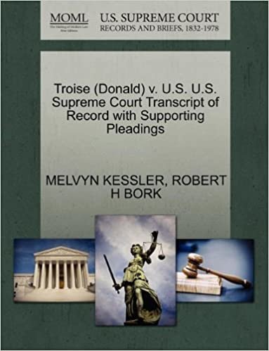 indir Troise (Donald) v. U.S. U.S. Supreme Court Transcript of Record with Supporting Pleadings