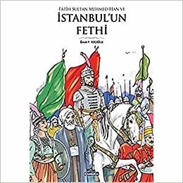 Fatih Sultan Mehmed Han ve İstanbul'un Fethi indir