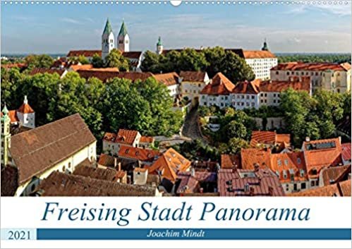 ダウンロード  Freising Stadt Panorama 2021 (Wandkalender 2021 DIN A2 quer): Bischofsstadt Freising stimmungsvolle Ensembles (Monatskalender, 14 Seiten ) 本