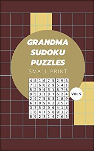 Grandma Sudoku Puzzles Small Print Vol 5: Logic and Brain Mental Challenge Puzzles Gamebook with solutions, Indoor Games One Puzzle Per Page Gift ... Birthday, Christmas, Thanksgiving, Reunion indir