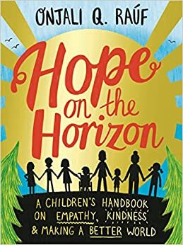 تحميل Hope on the Horizon: A children&#39;s handbook on empathy, kindness and making a better world