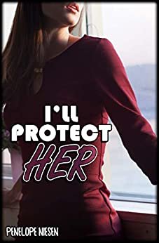 I'll Protect Her (Harsh Fantasies Book 16) (English Edition)