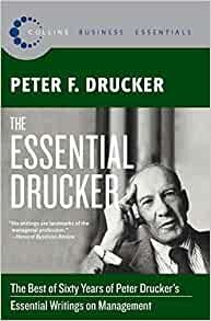ダウンロード  The Essential Drucker: The Best of Sixty Years of Peter Drucker's Essential Writings on Management (Collins Business Essentials) 本