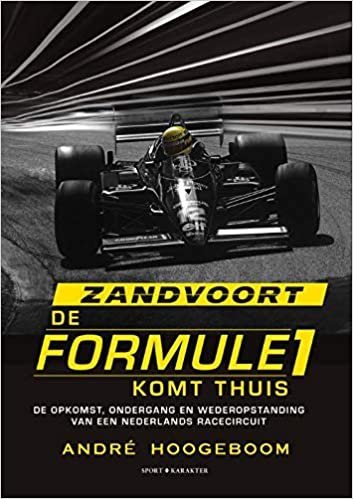 indir Zandvoort: De Formule 1 komt thuis