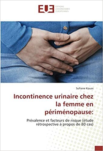 indir Incontinence urinaire chez la f en périménopause:: Prévalence et facteurs de risque (étude rétrospective à propos de 80 cas)