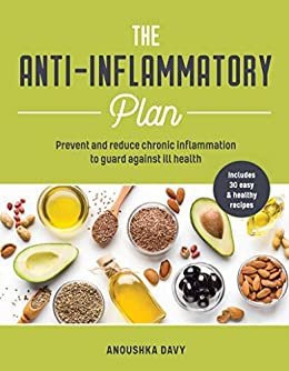 The Anti-inflammation Plan: How to reduce inflammation to live a long, healthy life (English Edition)