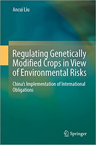 تحميل Regulating Genetically Modified Crops in View of Environmental Risks: China’s Implementation of International Obligations