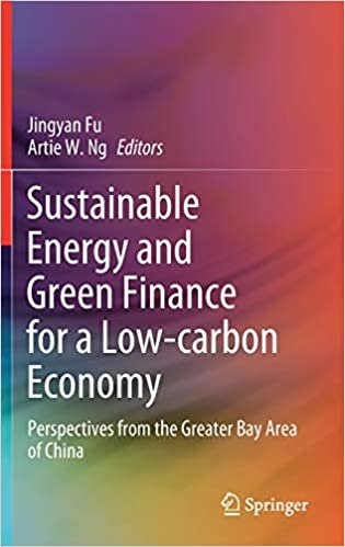 تحميل Sustainable Energy and Green Finance for a Low-carbon Economy: Perspectives from the Greater Bay Area of China