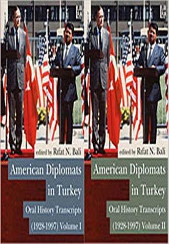 American Diplomats in Turkey: Oral History Transcripts, Vols. I - II indir