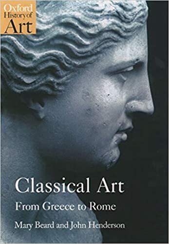 indir Beard, M: Classical Art: From Greece to Rome (Oxford History of Art)