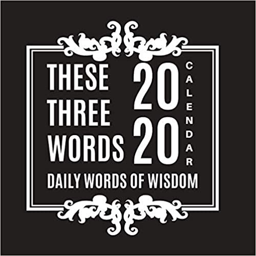 تحميل These Three Words Daily Words of Wisdom 2020 Calendar: Daily 3 Word Wisdom All Year Long