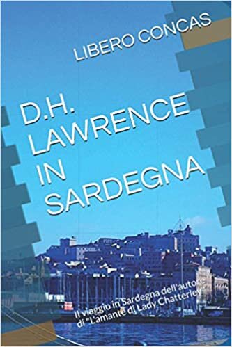 indir D.H. LAWRENCE IN SARDEGNA: Il viaggio in Sardegna dell&#39;autore di &quot;L&#39;amante di Lady Chatterley&quot;
