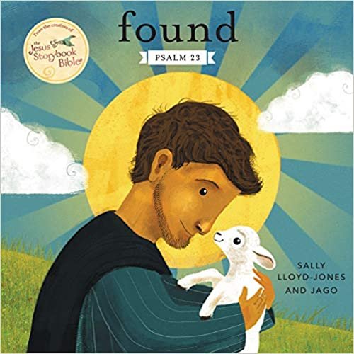 ダウンロード  Found: Psalm 23 (Jesus Storybook Bible) 本