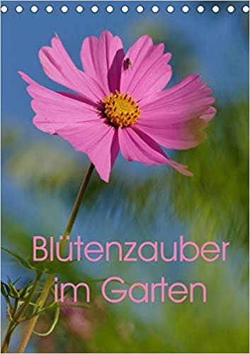 ダウンロード  Bluetenzauber im Garten (Tischkalender 2021 DIN A5 hoch): Gartenblumen in all ihrer Bluetenpracht (Monatskalender, 14 Seiten ) 本