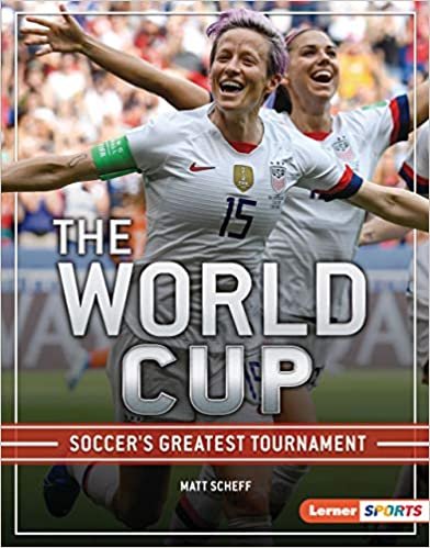 indir The World Cup: Soccer&#39;s Greatest Tournament (The Big Game: Lerner Sports)