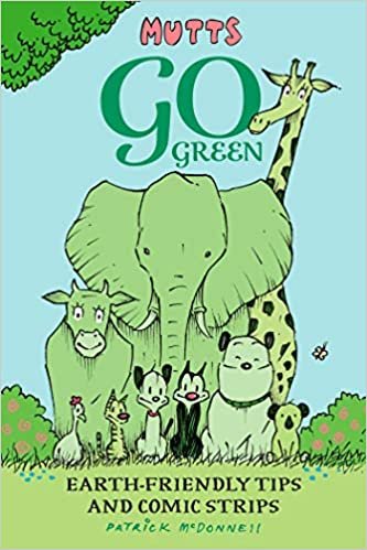 ダウンロード  Mutts Go Green: Earth-Friendly Tips and Comic Strips 本