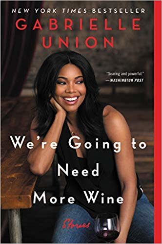 We're Going to Need More Wine: Stories That are Funny, Complicated, and True اقرأ