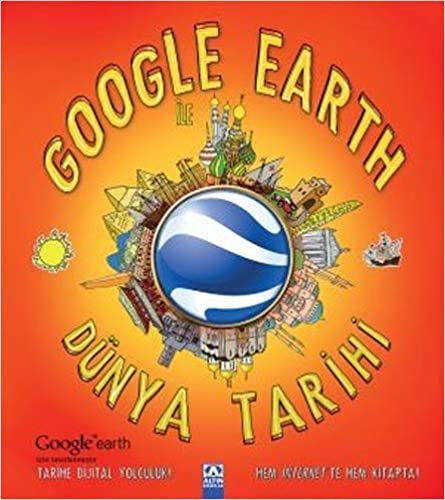 Google Earth ile Dünya Tarihi (Ciltli): İnteraktif Kitaplar indir