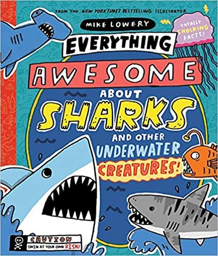 ダウンロード  Everything Awesome About Sharks and Other Underwater Creatures! 本