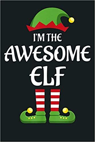indir I M The Awesome Elf Family Matching Group Christmas Gift: Notebook Planner - 6x9 inch Daily Planner Journal, To Do List Notebook, Daily Organizer, 114 Pages