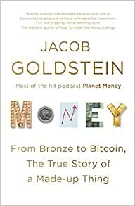 ダウンロード  Money: From Bronze to Bitcoin, the True Story of a Made-up Thing 本