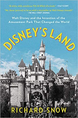 ダウンロード  Disney's Land: Walt Disney and the Invention of the Amusement Park That Changed the World 本