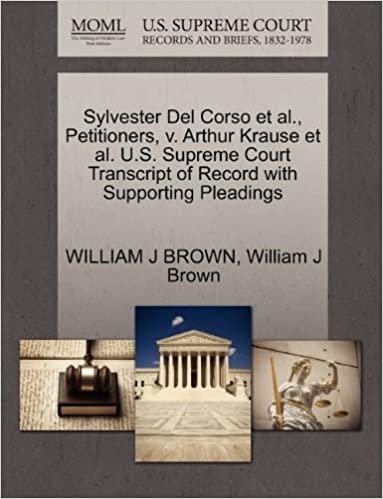 Sylvester Del Corso et al., Petitioners, v. Arthur Krause et al. U.S. Supreme Court Transcript of Record with Supporting Pleadings indir